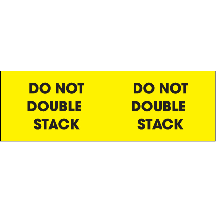 3 x 10" - "Do Not Double Stack" (Fluorescent Yellow) Labels